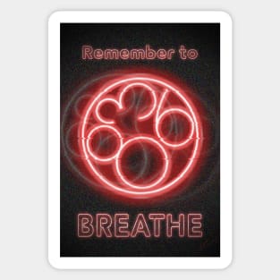 Project 863 Remember to Breath Neon Sticker